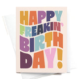 Happy Freakin’ Birthday Bold Lettering Greeting Card